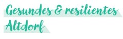 Gesundes und resilientes Altdorf